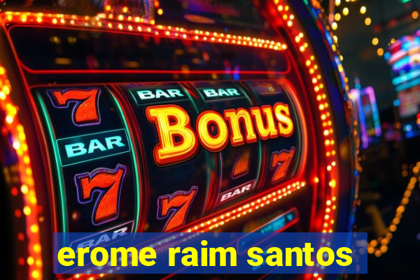 erome raim santos